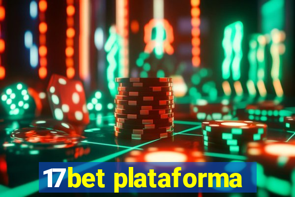 17bet plataforma